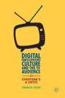 Digital Participatory Culture and the TV Audience: Everyone's a Critic Cover Image