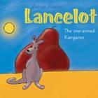 Lancelot: The One-Armed Kangaroo By Adrian Plitzco Cover Image