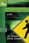 Life: How to Get There from Here (Student Leadership University Study Guide) Cover Image