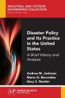 Disaster Policy and Its Practice in the United States: A Brief History and Analysis By Andrea M. Jackman, Mario G. Beruvides, Gary S. Nestler Cover Image