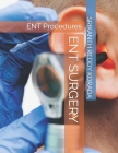 Ent Surgery: ENT Procedures Cover Image
