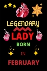 legendary lady born in February: legendary lady By Sr. Bright House Cover Image