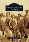 Vashon-Maury Island (Images of America (Arcadia Publishing)) By Bruce Haulman, Jean Cammon Findlay Cover Image