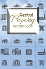 Rental Property Record Book: Rental Property Landlord Income Maintenance Management Tracker Record Book By California MM Cover Image