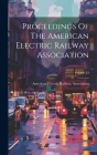 Proceedings Of The American Electric Railway Association; Volume 33 Cover Image