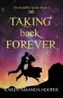 Taking Back Forever By Karen Amanda Hooper Cover Image