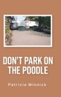 Don't Park on the Poodle Cover Image