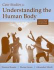 Case Studies for Understanding the Human Body Cover Image