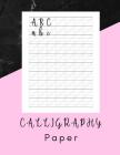 Calligrapy Paper: Calligraphy and Hand Lettering - 160 Sheet Pad Cover Image