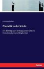 Phonetik in der Schule: ein Beitrag zum Anfangsunterricht im Französischen und Englischen By Christian Eidam Cover Image