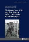 Die Wende von 1989 und ihre Spuren in den Literaturen Mittelosteuropas (Kultur - Literatur - Medien #5) By Slawomir Piontek (Other), Alicja Krauze-Olejniczak (Editor), Slawomir Piontek (Editor) Cover Image
