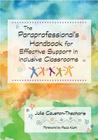 The Paraprofessional's Handbook for Effective Support in Inclusive Classrooms Cover Image