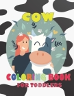 Cow Coloring Book For Toddlers: Animal Coloring for boy, girls, kids Cover Image