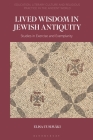 Lived Wisdom in Jewish Antiquity: Studies in Exercise and Exemplarity Cover Image