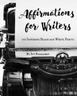 Affirmations for Writers By Ivy Starlight Cover Image