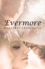 Evermore By Margaret Krivchenia Cover Image