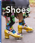 It's All about Shoes By Suzanne Middlemass Cover Image