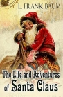 Life and Adventures of Santa Claus Annotated Cover Image