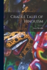 Cradle Tales of Hinduism By Nivedita Sister Cover Image
