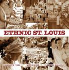 Ethnic St. Louis By Elizabeth Terry, John Wright, Patrick McCarthy Cover Image