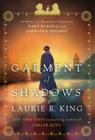 Garment of Shadows: A novel of suspense featuring Mary Russell and Sherlock Holmes Cover Image