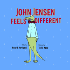 John Jensen Feels Different By Henrik Hovland, Torill Kove (Illustrator) Cover Image