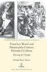 Francisca Wood and Nineteenth-Century Periodical Culture: Pressing for Change (Studies in Hispanic and Lusophone Cultures #35) By Cláudia Pazos Alonso Cover Image