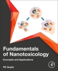 Fundamentals of Nanotoxicology: Concepts and Applications Cover Image