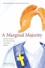 A Marginal Majority: Women, Gender, and a Reimagining of Southern Baptists (America's Baptists) By Elizabeth Flowers, Karen K. Seat Cover Image