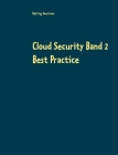 Cloud Security Band 2: Best Practice By Dipl Ing Uwe Irmer Cover Image