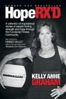 HopeRX'D: A collection of inspirational stories of people finding strength and hope through the Functional Fitness Community Cover Image