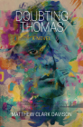 Doubting Thomas: A Novel By Matthew Clark Davison Cover Image