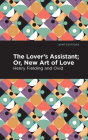 The Lovers Assistant: New Art of Love Cover Image