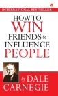 How to Win Friends and Influence People By Dale Carnegie Cover Image