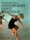 The Essential Guide to Contemporary Dance Techniques Cover Image