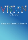 Vision Planner By Khadijah Robaina Cover Image