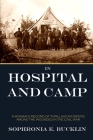 In Hospital and Camp in the American Civil War By Sophronia E. Bucklin Cover Image