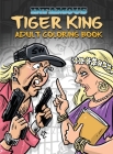 Infamous: Tiger King: Coloring & Activity Book By Joe Paradise (Artist), Michael Frizell Cover Image