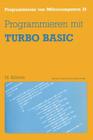 Programmieren Mit Turbo Basic (Programmieren Von Mikrocomputern #32) Cover Image