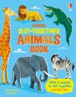 Slot-together Animals By Abigail Wheatley, Neil Clark (Illustrator), Jenny Hilborne (Photographs by) Cover Image