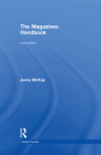 The Magazines Handbook (Media Practice) By Jenny McKay Cover Image