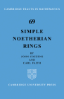 Simple Noetherian Rings (Cambridge Tracts in Mathematics #69) By John Cozzens, Carl Faith Cover Image