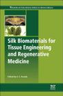 Silk Biomaterials for Tissue Engineering and Regenerative Medicine Cover Image