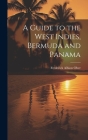 A Guide to the West Indies, Bermuda and Panama Cover Image