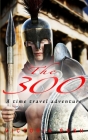 The 300: An Erotic Historical Romance Cover Image