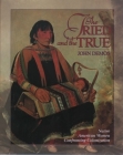 The Tried and the True: Native American Women Confronting Colonization (Young Oxford History of Women in the United States #1) By John Demos Cover Image