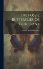 The Fossil Butterflies Of Florissant Cover Image