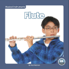 Flute (Musical Instruments) By Nick Rebman Cover Image