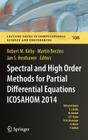 Spectral and High Order Methods for Partial Differential Equations Icosahom 2014: Selected Papers from the Icosahom Conference, June 23-27, 2014, Salt (Lecture Notes in Computational Science and Engineering #106) Cover Image