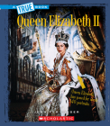 Queen Elizabeth II (A True Book: Biographies) (Library Edition) By Jennifer Zeiger Cover Image